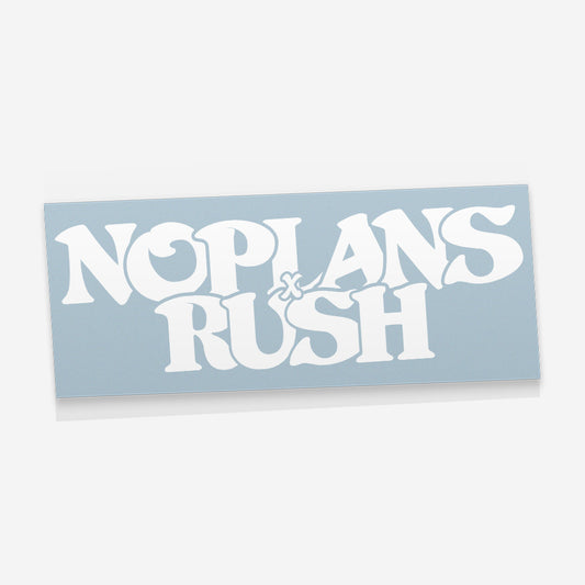 noplans x Rush OG Sticker